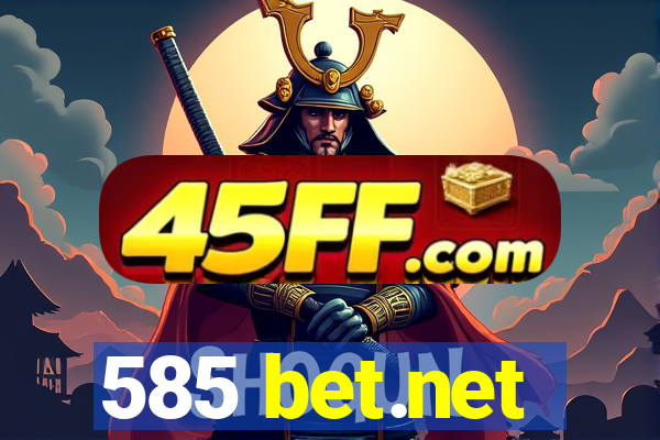 585 bet.net